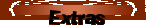 Extras