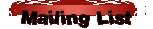 Mailing List