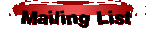 Mailing List